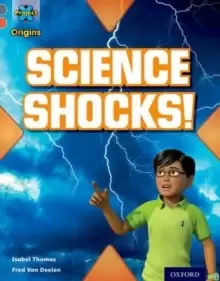 Image of Project X Origins: Grey Book Band, Oxford Level 13: Shocking Science: Science Shocks!