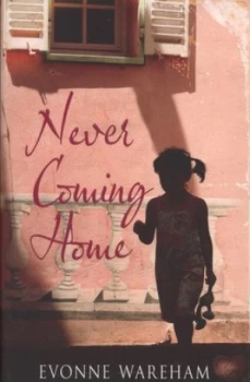 Image of Never Coming Home by Evonne Wareham Paperback