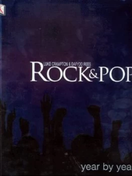 Image of Rock and Pop Year by Year by Luke Crampton Hardback