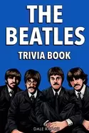 Image of beatles trivia book uncover the history of one of the greatest bands to eve