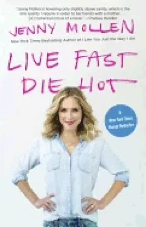 Image of live fast die hot
