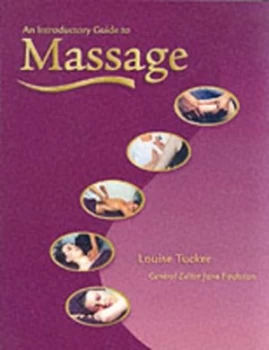 Image of An Introductory Guide to Massage by Louise Tucker and Jane Foulston Paperback