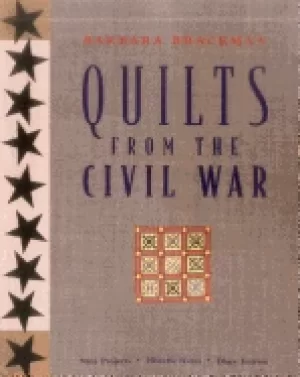 Image of quilts from the civil war nine projects historic notes diary entries