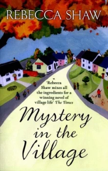 Image of Mystery in the Village by Rebecca Shaw Paperback