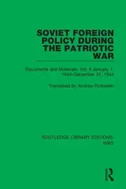 Image of Soviet Foreign Policy During the Patriotic War Documents and Materials. Vol. II January 1 1944-December 31 1944