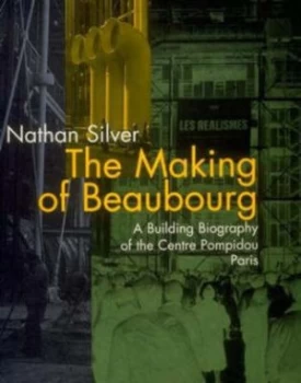 Image of The Making of Beaubourg by Nathan Silver Hardback