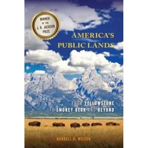 Image of America's Public Lands: From Yellowstone to Smokey Bear and Beyond by Randall K. Wilson (Paperback, 2016)
