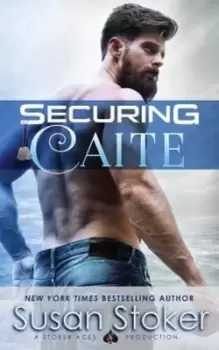 Image of Securing Caite - Susan Stoker - Paperback - Used