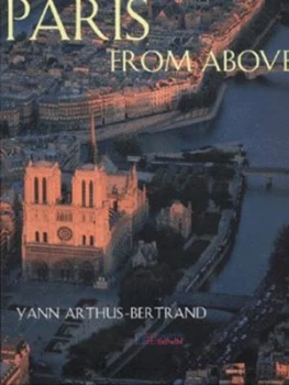 Image of Paris from above by Yann Arthus-Bertrand Hardback