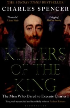 Image of Killers of the King by Charles Spencer Paperback