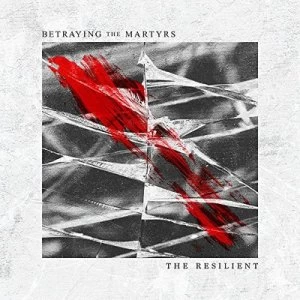 Image of The Resilient by Betraying the Martyrs CD Album