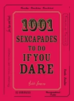Image of 1001 sexcapades to do if you dare
