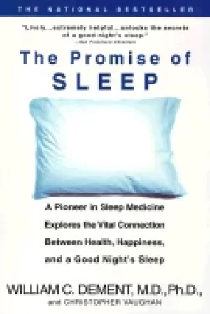 Image of promise of sleep a pioneer in sleep medicine explores the vital connection