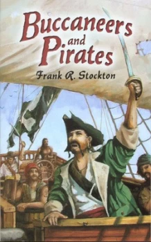 Image of Buccaneers and Pirates by Frank R. Stockton Paperback