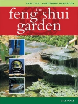 Image of The Feng Shui Garden by Gill Hale and Gill Hale Paperback