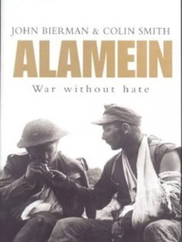 Image of Alamein by John Bierman and Colin Smith Hardback