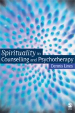 Image of Spirituality in counselling and psychotherapy by Dennis Lines