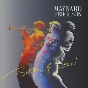 image of Body & Soul by Maynard Ferguson CD Album