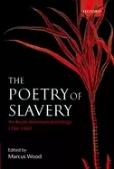 Image of poetry of slavery an anglo american anthology 1764 1865