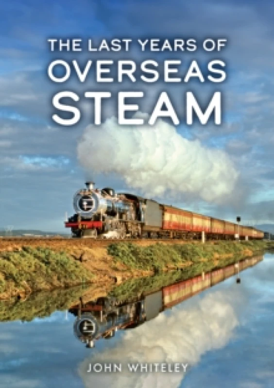 Image of The Last Years of Overseas Steam Paperback / softback