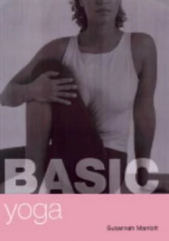 Image of Basic Yoga by Susannah Marriott Hardback