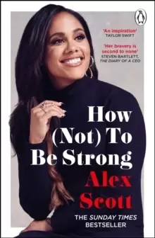 Image of How (Not) To Be Strong : The inspirational instant Sunday Times Bestseller from the legendary Lioness