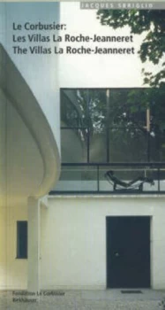 Image of Le Corbusier - Les Villas La Roche-Jeanneret / the Villas La Roche-Jeanneret by Jacques Sbriglio Paperback