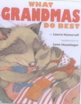 Image of What Grandmas Do Best by Laura Numeroff Hardback