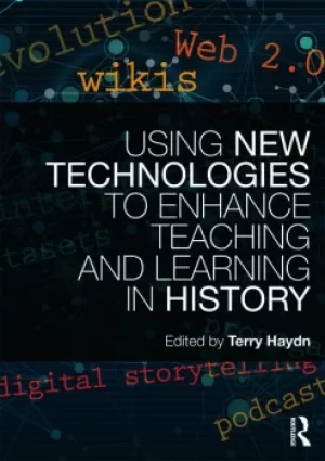 Image of Using New Technologies to Enhance Teaching and Learning in History