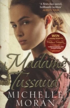Image of Madame Tussaud by Michelle Moran Paperback