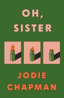Image of Oh, Sister : The powerful new novel from the author of Another Life