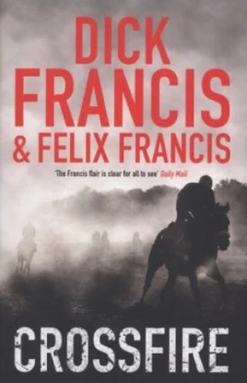 Image of Crossfire by Dick Francis Hardback