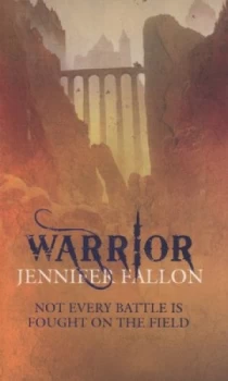 Image of Warrior by Jennifer Fallon Paperback