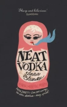 Image of Neat Vodka by Anna Blundy Book