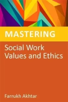 Image of Mastering Social Work Values and Ethics