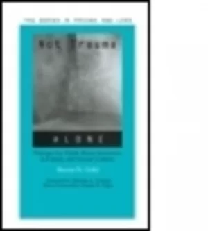 Image of Not trauma alone by Steven N. Gold