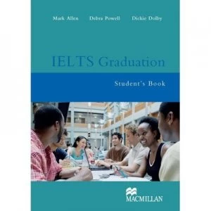 Image of Ielts Graduation. Students Book by Mark Allen and Debra Powell and Dickie Dolby Paperback
