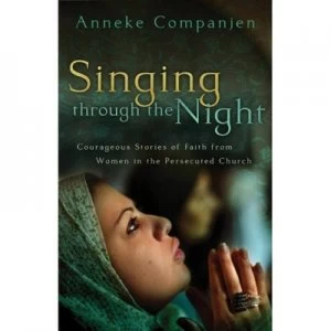 Image of Singing through the Night by Anneke Companjen Book