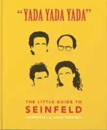 Image of Yada Yada Yada: The Little Guide to Seinfeld : The book about the show about nothing