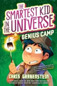 Image of The Smartest Kid in the Universe Book 2: Genius Camp