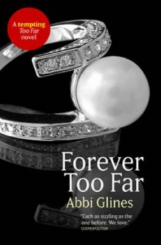 Image of Forever Too Far by Abbi Glines Paperback
