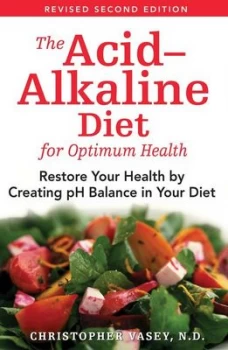 Image of The Acid-Alkaline Diet for Optimum Health by Christopher Vasey Paperback