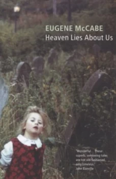 Image of Heaven Lies about Us by Eugene Mccabe Book