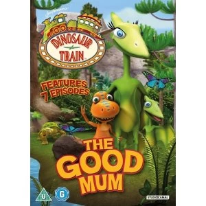 Image of Dinosaur Train - The Good Mum DVD