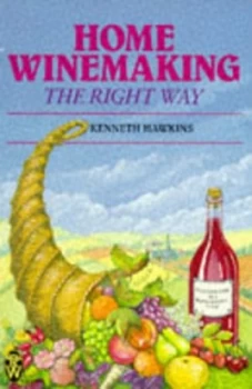 Image of Home Winemaking the Right Way by Kenneth Hawkins Book