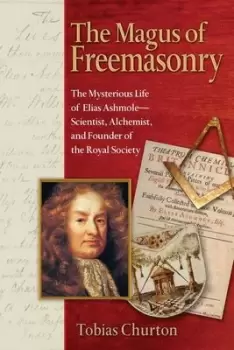 Image of The magus of freemasonry by Tobias Churton