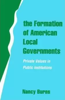 Image of The Formation of American Local Governments by Burns