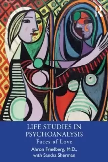 Image of Life Studies in Psychoanalysis : Faces of Love