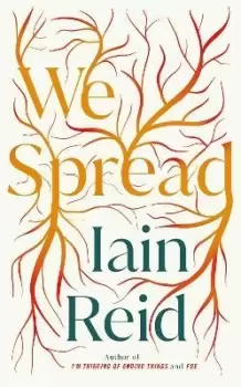 Image of We Spread by Iain Reid