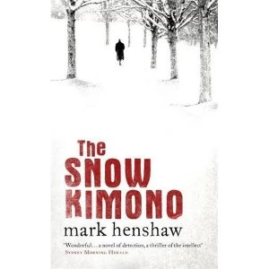 Image of The Snow Kimono by Mark Henshaw (Hardback, 2015)